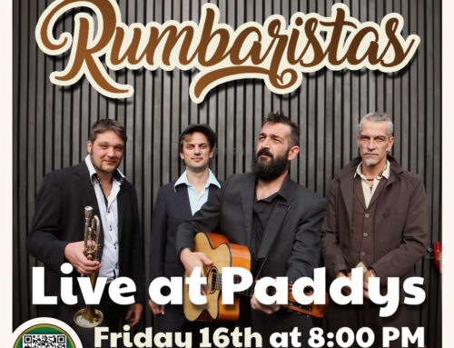 Rumbaristas live at Paddy’s this week!
